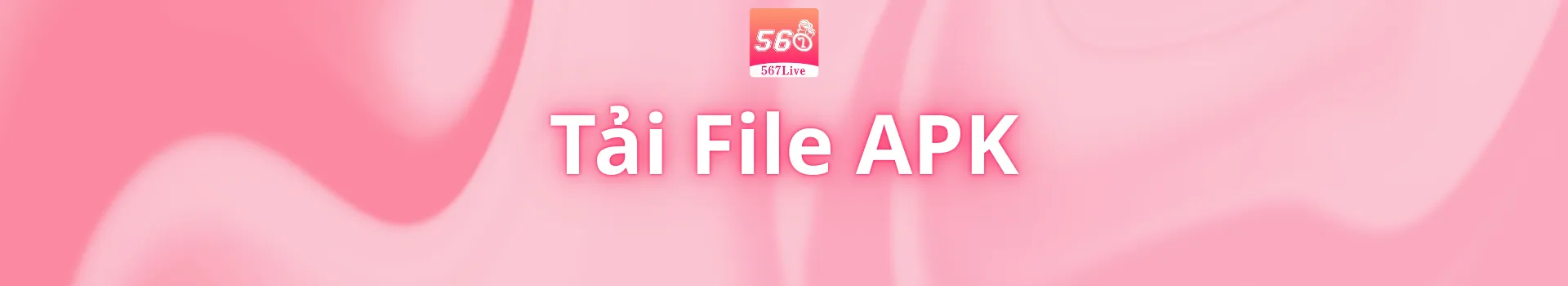 Tải file apk